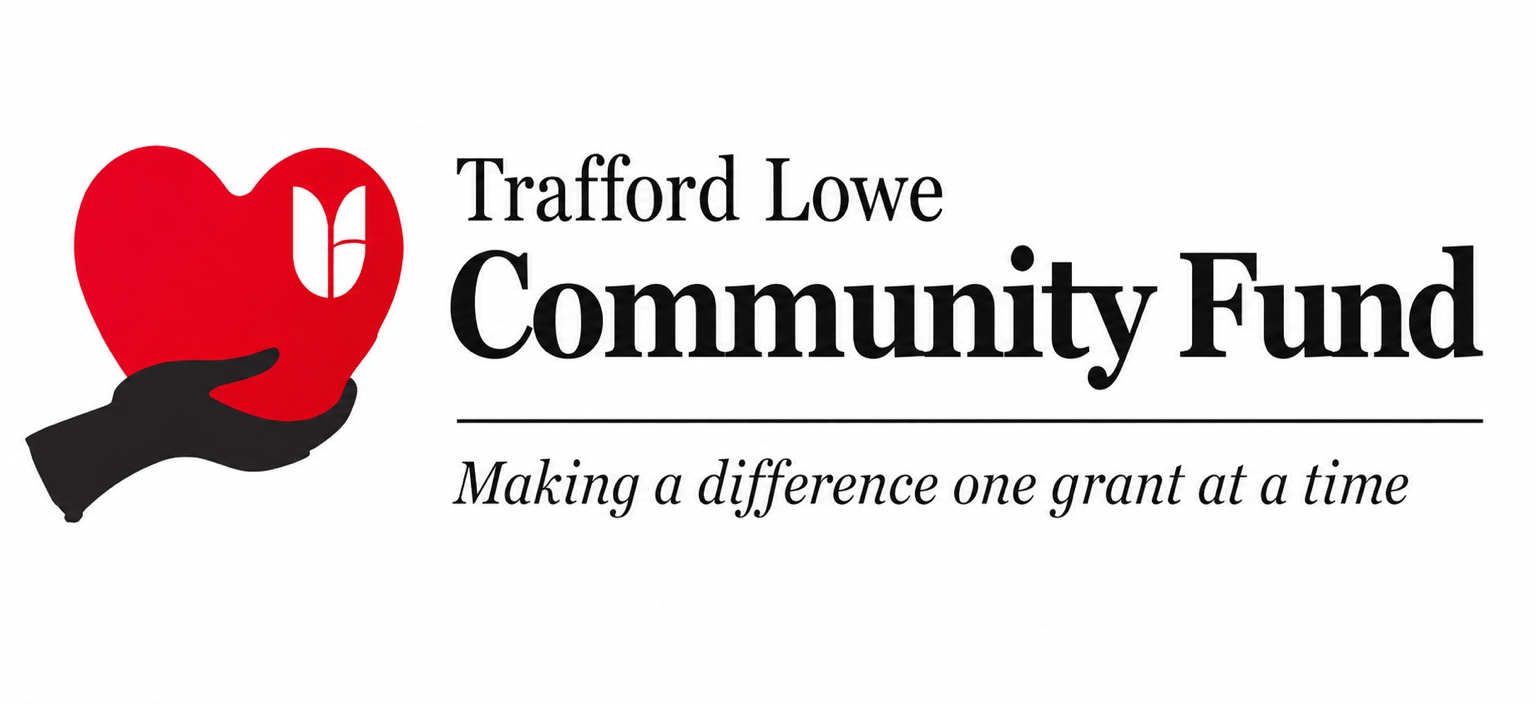 Trafford Lowe Community Fund